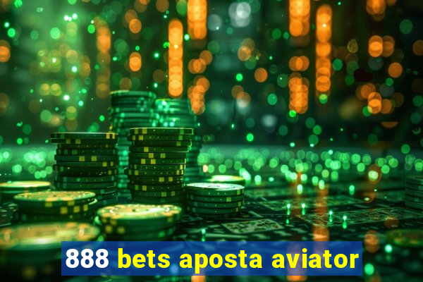 888 bets aposta aviator